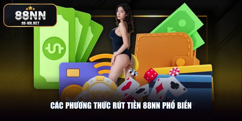 Các phương thức rút tiền 88nn phổ biến
