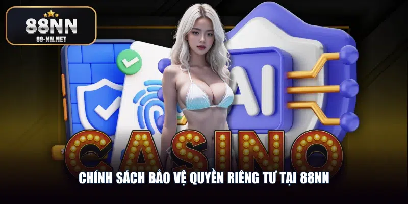 Chính sách bảo vệ quyền riêng tư tại 88nn