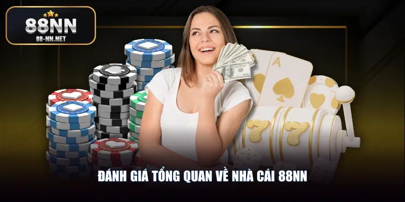 Đánh giá tổng quan về nhà cái 88nn