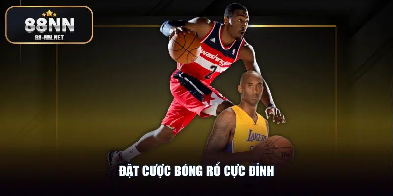 Đặt cược bóng rổ cực đỉnh