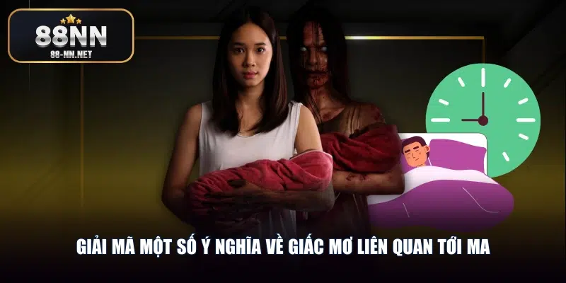 Giải mã một số ý nghĩa về giấc mơ liên quan tới ma