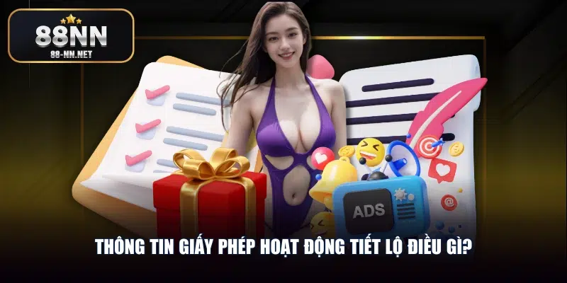 Thông tin giấy phép hoạt động tiết lộ điều gì?