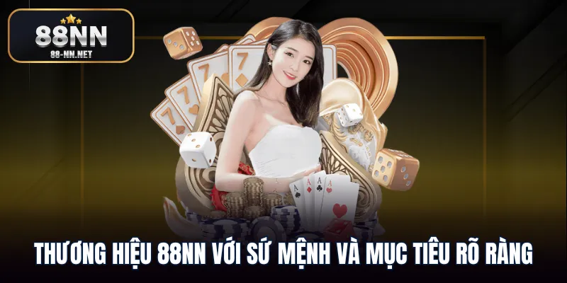 Thương hiệu 88nn với sứ mệnh và mục tiêu rõ ràng