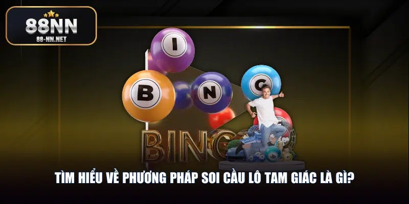 Tìm hiểu về phương pháp soi cầu lô tam giác là gì?
