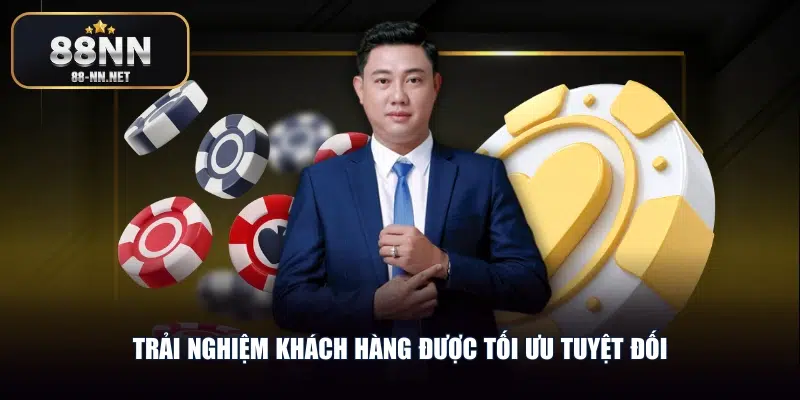 Trải nghiệm khách hàng được tối ưu tuyệt đối